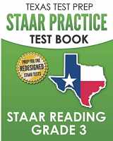 9781725167254-1725167255-TEXAS TEST PREP STAAR Practice Test Book STAAR Reading Grade 3: Complete Preparation for the STAAR Reading Assessments