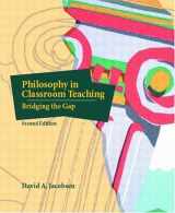 9780130422286-0130422282-Philosophy in Classroom Teaching: Bridging the Gap (2nd Edition)