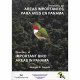 9789962884712-9962884713-Directory of Important Bird Areas in Panama / Directorio De Areas Importantes Para Aves En Panama