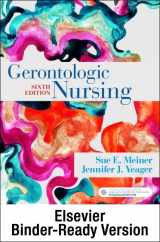 9780323848381-0323848389-Gerontologic Nursing - Binder Ready: Gerontologic Nursing - Binder Ready