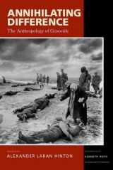 9780520230286-0520230280-Annihilating Difference: The Anthropology of Genocide