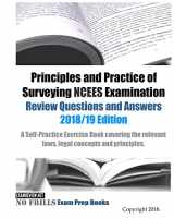 9781984204677-198420467X-Principles and Practice of Surveying NCEES Examination Review Questions and Answers 2018/19 Edition