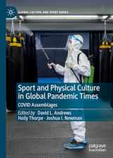 9783031143861-3031143868-Sport and Physical Culture in Global Pandemic Times: COVID Assemblages (Global Culture and Sport Series)