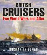 9781399097918-1399097911-British Cruisers: Two World Wars and After