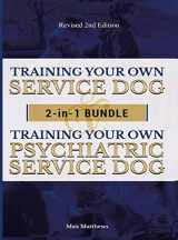 9781951764050-1951764056-Training Your Own Service Dog AND Psychiatric Service Dog: 2 Books IN 1 BUNDLE!