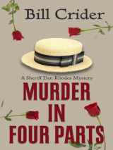 9781410419989-1410419983-Murder in Four Parts (Thorndike Press Large Print Mystery Series)