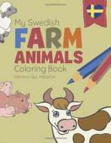 9781913382100-1913382109-My Swedish Farm Animals Coloring Book - Gårdens djur målarbok: A bilingual children’s coloring book in Swedish and English (Coloring Sweden)