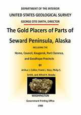 9781511637848-1511637846-The Gold Placers of Parts of Seward Peninsula, Alaska