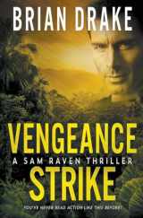 9781639777136-163977713X-Vengeance Strike: A Sam Raven Thriller