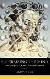 9780195333213-0195333217-Supersizing the Mind: Embodiment, Action, and Cognitive Extension (Philosophy of Mind)
