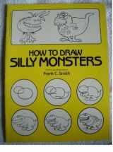 9780590439145-0590439146-How to Draw Silly Monsters