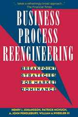 9780471950882-0471950882-Business Process Reengineering: Breakpoint Strategies for Market Dominance