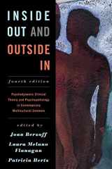 9781442236844-1442236841-Inside Out and Outside In: Psychodynamic Clinical Theory and Psychopathology in Contemporary Multicultural Contexts