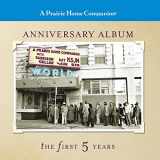 9781665166485-1665166487-A Prairie Home Companion Anniversary Album: The First Five Years (The Prairie Home Companion Series)