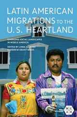 9780252084355-0252084357-Latin American Migrations to the U.S. Heartland: Changing Social Landscapes in Middle America (Working Class in American History)