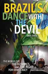 9781608465897-1608465896-Brazil's Dance with the Devil: The World Cup, the Olympics, and the Fight for Democracy