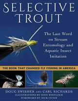 9781510729858-1510729852-Selective Trout: The Last Word on Stream Entomology and Aquatic Insect Imitation