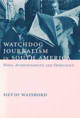 9780231119740-0231119747-Watchdog Journalism in South America