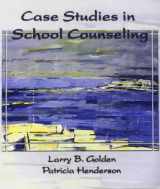 9780130494849-0130494844-Case Studies in School Counseling