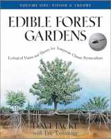9781931498791-1931498792-Edible Forest Gardens, Vol. 1: Ecological Vision and Theory for Temperate Climate Permaculture