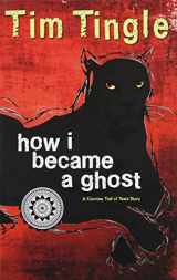 9781937054557-1937054551-How I Became A Ghost — A Choctaw Trail of Tears Story (Book 1 in the How I Became A Ghost Series)