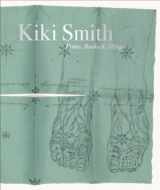 9780870705830-0870705830-Kiki Smith: Prints, Books and Things