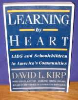 9780813516097-0813516099-Learning by Heart: AIDS and Schoolchildren in AmericaÆs Communities