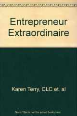 9780985082833-0985082836-Entrepreneur Extraordinaire