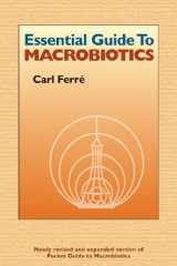 9780918860668-0918860660-Essential Guide to Macrobiotics