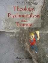 9780334041399-0334041392-Theology, Psychoanalysis and Trauma (Veritas)