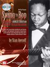 9780786673193-0786673192-Swing to Bop: The Music of Charlie Christian
