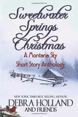 9781939813053-1939813050-Sweetwater Springs Christmas: : A Montana Sky Short Story Anthology (Montana Sky Series)