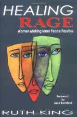 9780975425800-0975425803-Healing Rage: Women Making Inner Peace Possible