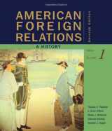 9780547225647-0547225644-American Foreign Relations: A History, Volume 1: To 1920
