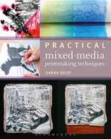 9781408127476-1408127474-Practical Mixed-Media Printmaking