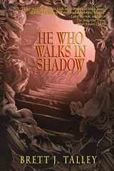 9781942712268-194271226X-He Who Walks in Shadow