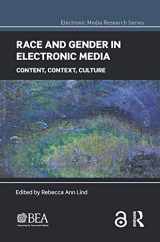 9781138640108-1138640107-Race and Gender in Electronic Media: Content, Context, Culture (Electronic Media Research Series)