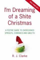9780752226262-0752226266-I'm Dreaming of a Shite Christmas