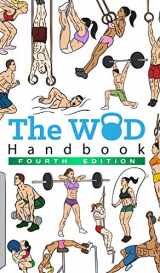 9780368163456-0368163458-The WOD Handbook - 4th Edition: Over 300 pages of beautifully illustrated WOD's