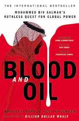9781529347890-1529347890-Blood and Oil: Mohammed bin Salman's Ruthless Quest for Global Power: 'The Explosive New Book'