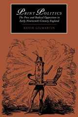 9780521021128-052102112X-Print Politics: The Press and Radical Opposition in Early Nineteenth-Century England (Cambridge Studies in Romanticism, Series Number 21)