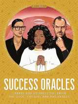 9781786275868-1786275864-Success Oracles: Career and Business Tips from the Good, the Bad, and the Visionary