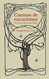 9788412119312-8412119312-Cuentos de vacaciones: Narraciones pseudocientíficas (Spanish Edition)