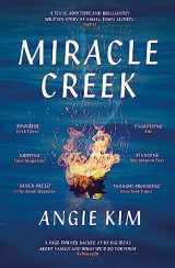 9781529335415-1529335418-Miracle Creek: A 'most anticipated' book of 2019