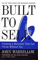 9781591843979-1591843979-Built to Sell: Creating a Business That Can Thrive Without You