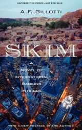 9780897336079-0897336070-Skim: A Novel of International Banking Intrigue