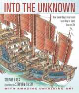 9780763649487-0763649481-Into the Unknown: How Great Explorers Found Their Way by Land, Sea, and Air