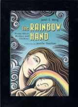 9780689821486-0689821484-The Rainbow Hand: Poems About Mothers And Children