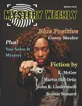 9781520101347-1520101341-Mystery Weekly Magazine: March 2016 (Mystery Weekly Magazine Issues)
