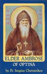 9780938635604-0938635603-Elder Ambrose of Optina